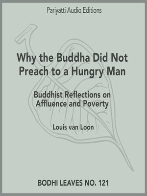 cover image of Why the Buddha Did Not Preach to a Hungry Man